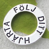 Zinc Alloy Jewelry Donut,With word:FÖLJ DITT HJÄRTA, Nickel-free & Lead-free, 25mm, Sold by PC 