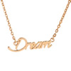 New 2015 Fashion Cute "Dream" Pendant Necklace Metal Alloy with Chain Made Jewelry 3x3.5mm Sold by Stiand
